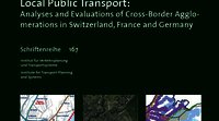 How international borders affect local public transport: Analyses and evaluations of cross-border agglomerations in Switzerland, France and Germany
